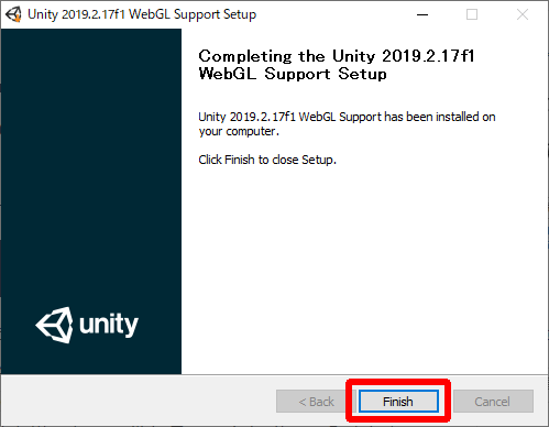 Unity WebGL Support Setup インストール完了画面